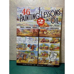Vintage ~ Walter T. Foster 46 Painting Lessons In Oil 2 by Mona Mills #167 ~YaY!